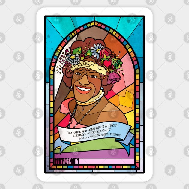 Pride Month - Marsha P. Johnson Sticker by myprofanity